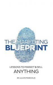 Download The Marketing Blueprint: Lessons to Market & Sell Anything pdf, epub, ebook