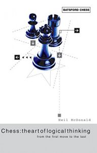 Download Chess: The Art of Logical Thinking: From the First Move to the Last pdf, epub, ebook