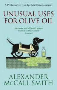 Download Unusual Uses For Olive Oil: A Von Igelfeld Novel (von Igelfeld Entertainments Book 4) pdf, epub, ebook