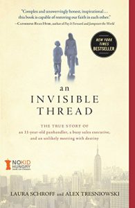 Download An Invisible Thread: The True Story of an 11-Year-Old Panhandler, a Busy Sales Executive, and an Unlikely Meeting with Destiny pdf, epub, ebook