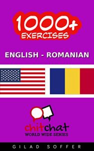 Download 1000+ Exercises English – Romanian (ChitChat WorldWide) pdf, epub, ebook