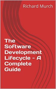 Download The Software Development Lifecycle – A Complete Guide pdf, epub, ebook