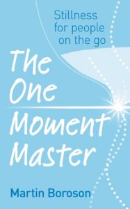 Download The One Moment Master: Stillness for people on the go pdf, epub, ebook