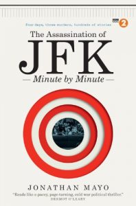 Download The Assassination of JFK: Minute by Minute pdf, epub, ebook