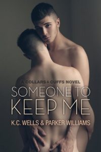 Download Someone to Keep Me (Collars & Cuffs Book 3) pdf, epub, ebook