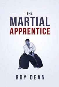 Download The Martial Apprentice: Life as a Student of Japanese Jujutsu (The Warrior’s Way Book 1) pdf, epub, ebook