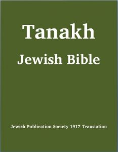 Download Tanakh (Tanach) Jewish Bible (1917 Jewish Publication Society Translation) pdf, epub, ebook