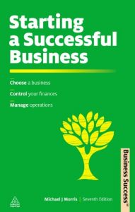 Download Starting a Successful Business: Choose a Business, Plan Your Business, Manage Operations (Business Success) pdf, epub, ebook