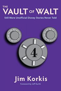 Download The Vault of Walt: Volume 4: Still More Unofficial Disney Stories Never Told pdf, epub, ebook