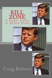 Download Kill Zone: A Sniper Looks at Dealey Plaza pdf, epub, ebook