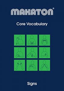 Download Core Vocabulary: Signs (Makaton Core Vocabulary Book 1) pdf, epub, ebook