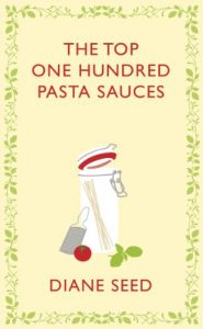 Download The Top One Hundred Pasta Sauces (Square Peg Cookery Classics) pdf, epub, ebook