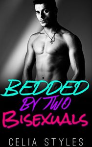 Download EROTICA: Bedded by Two Bisexuals (MMF Erotic Romance, Menage, Threesome, Taboo, New Adult, Fantasy Romance, Gay Romance) pdf, epub, ebook