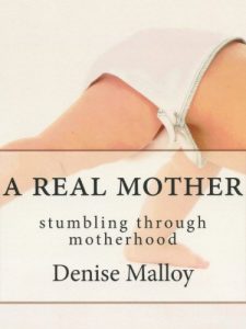 Download A Real Mother: stumbling through motherhood pdf, epub, ebook