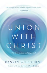 Download Union with Christ: The Way to Know and Enjoy God pdf, epub, ebook