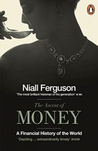 Download The Ascent of Money: A Financial History of the World pdf, epub, ebook