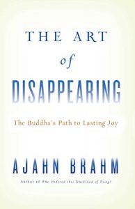 Download The Art of Disappearing: Buddha’s Path to Lasting Joy pdf, epub, ebook