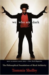 Download We Who Are Dark: The Philosophical Foundations of Black Solidarity pdf, epub, ebook
