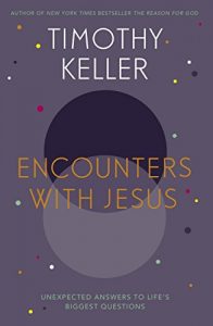 Download Encounters With Jesus: Unexpected Answers to Life’s Biggest Questions pdf, epub, ebook