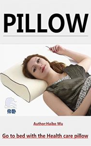 Download PILLOW: Go to bed with the Health care pillow pdf, epub, ebook