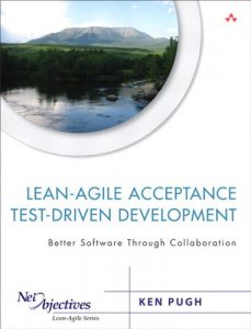 Download Lean-Agile Acceptance Test-Driven-Development (Net Objectives Lean-Agile Series) pdf, epub, ebook