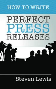 Download How to Write Perfect Press Releases (2nd Edition): Grow Your Business with Free Media Coverage pdf, epub, ebook