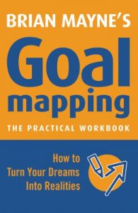 Download Goal Mapping: How To Turn Your Dreams into Realities pdf, epub, ebook