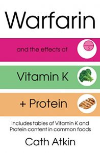 Download Warfarin and the effects of Vitamin K and Protein pdf, epub, ebook