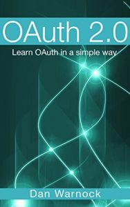 Download OAuth 2.0: Learn OAuth in a simple way pdf, epub, ebook