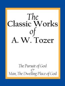 Download The Classic Works of A. W. Tozer pdf, epub, ebook