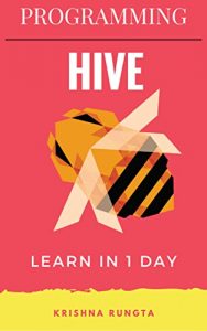 Download Learn Hive in 1 Day: Complete Guide to Master Apache Hive pdf, epub, ebook