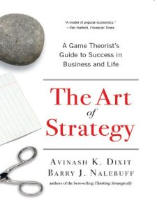 Download The Art of Strategy: A Game Theorist’s Guide to Success in Business and Life pdf, epub, ebook