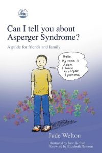 Download Can I tell you about Asperger Syndrome?: A guide for friends and family (Can I tell you about…?) pdf, epub, ebook