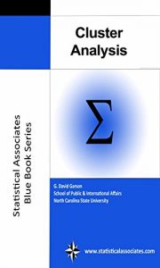 Download Cluster Analysis: 2014 Edition (Statistical Associates Blue Book Series 24) pdf, epub, ebook