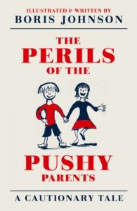 Download The Perils of the Pushy Parents: A Cautionary Tale pdf, epub, ebook