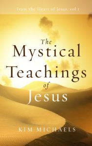 Download The Mystical Teachings of Jesus (From the Heart of Jesus Book 1) pdf, epub, ebook