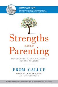 Download Strengths Based Parenting: Developing Your Children’s Innate Talents pdf, epub, ebook