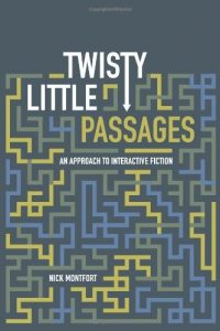 Download Twisty Little Passages: An Approach to Interactive Fiction (MIT Press) pdf, epub, ebook