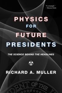 Download Physics for Future Presidents: The Science Behind the Headlines pdf, epub, ebook