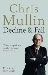Download Decline & Fall: Diaries 2005-2010 (Mullin Diaires 2) pdf, epub, ebook