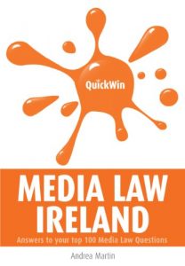 Download Quick Win Media Law Ireland: Answers to your top 100 Media Law questions pdf, epub, ebook