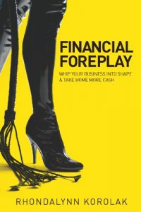 Download Financial Foreplay (Whip Your Business Into Shape Book 1) pdf, epub, ebook