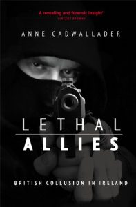 Download Lethal Allies: British Collusion in Ireland pdf, epub, ebook