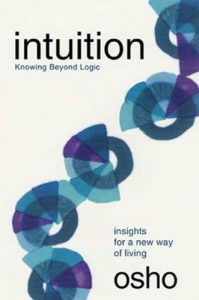 Download Intuition: Knowing Beyond Logic (Osho Insights for a New Way of Living) pdf, epub, ebook