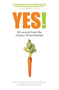 Download Yes!: 50 Secrets From the Science of Persuasion pdf, epub, ebook