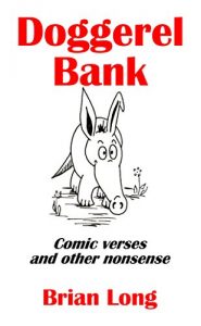 Download Doggerel Bank: Comic verses and other nonsense pdf, epub, ebook