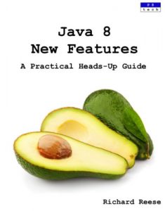 Download Java 8 New Features: A Practical Heads-Up Guide pdf, epub, ebook