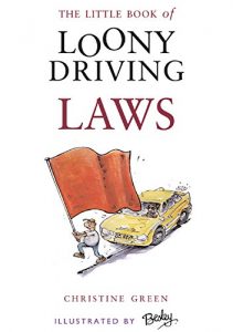 Download Little Book of Loony Driving Laws pdf, epub, ebook