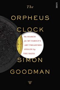 Download The Orpheus Clock: the search for my family’s art treasures stolen by the Nazis pdf, epub, ebook