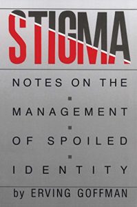 Download Stigma: Notes on the Management of Spoiled Identity pdf, epub, ebook